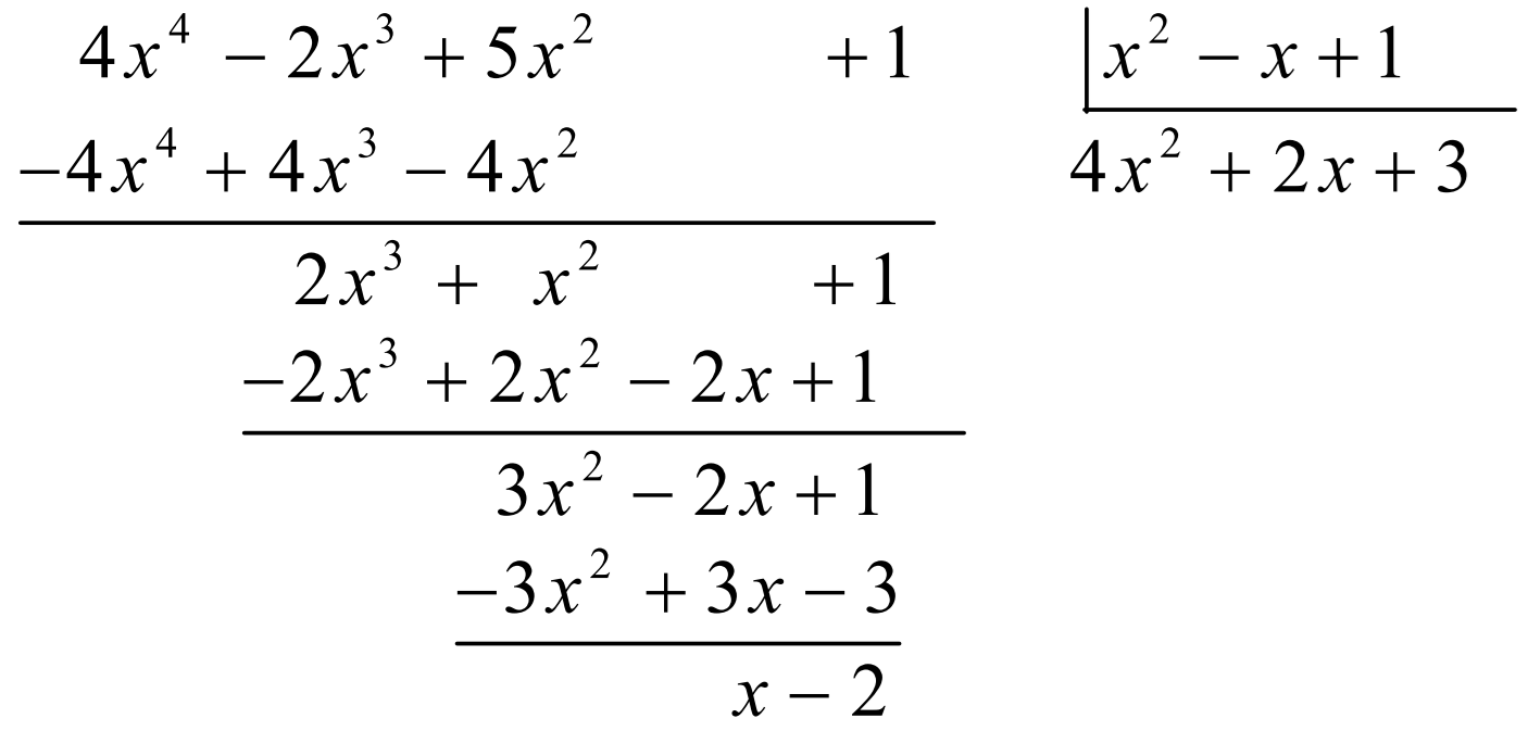 Polynomial long division of 4x⁴−2x³+5x²+1 by x²−x+1, quotient 4x²+2x+3 and reminder x−2